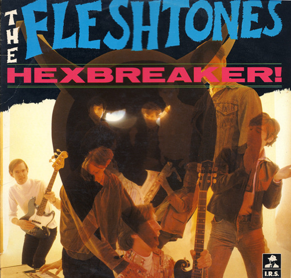 The Fleshtones: Hexbreaker! (1983)